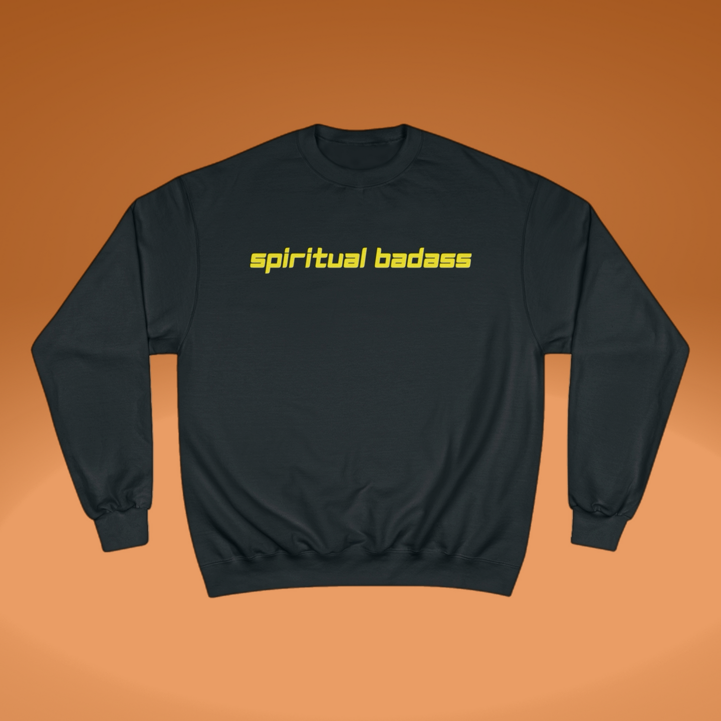 Spiritual Badass Champion Sweatshirt | Conscious Clothing for Spiritual Awareness