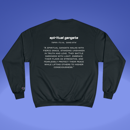 Spiritual Gangsta Champion Sweatshirt | Conscious Clothing for Spiritual Awareness