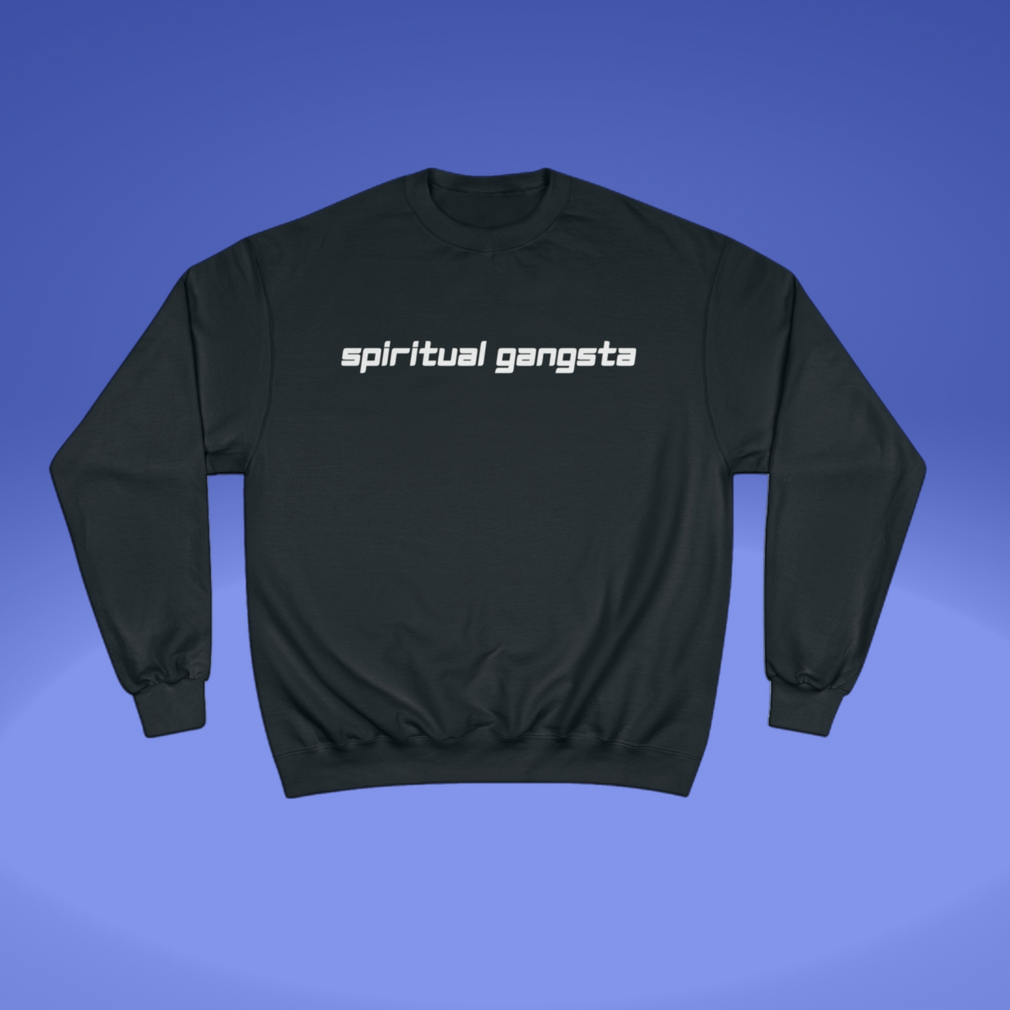 Spiritual Gangsta Champion Sweatshirt | Conscious Clothing for Spiritual Awareness