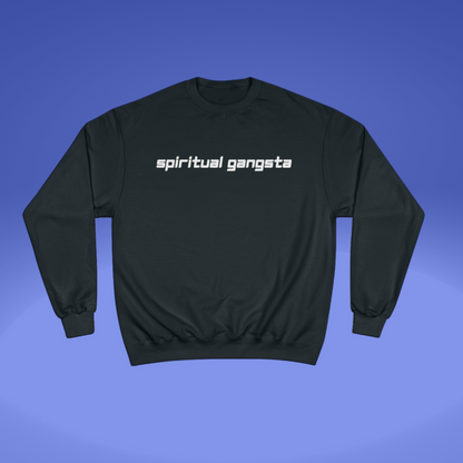 Spiritual Gangsta Champion Sweatshirt | Conscious Clothing for Spiritual Awareness